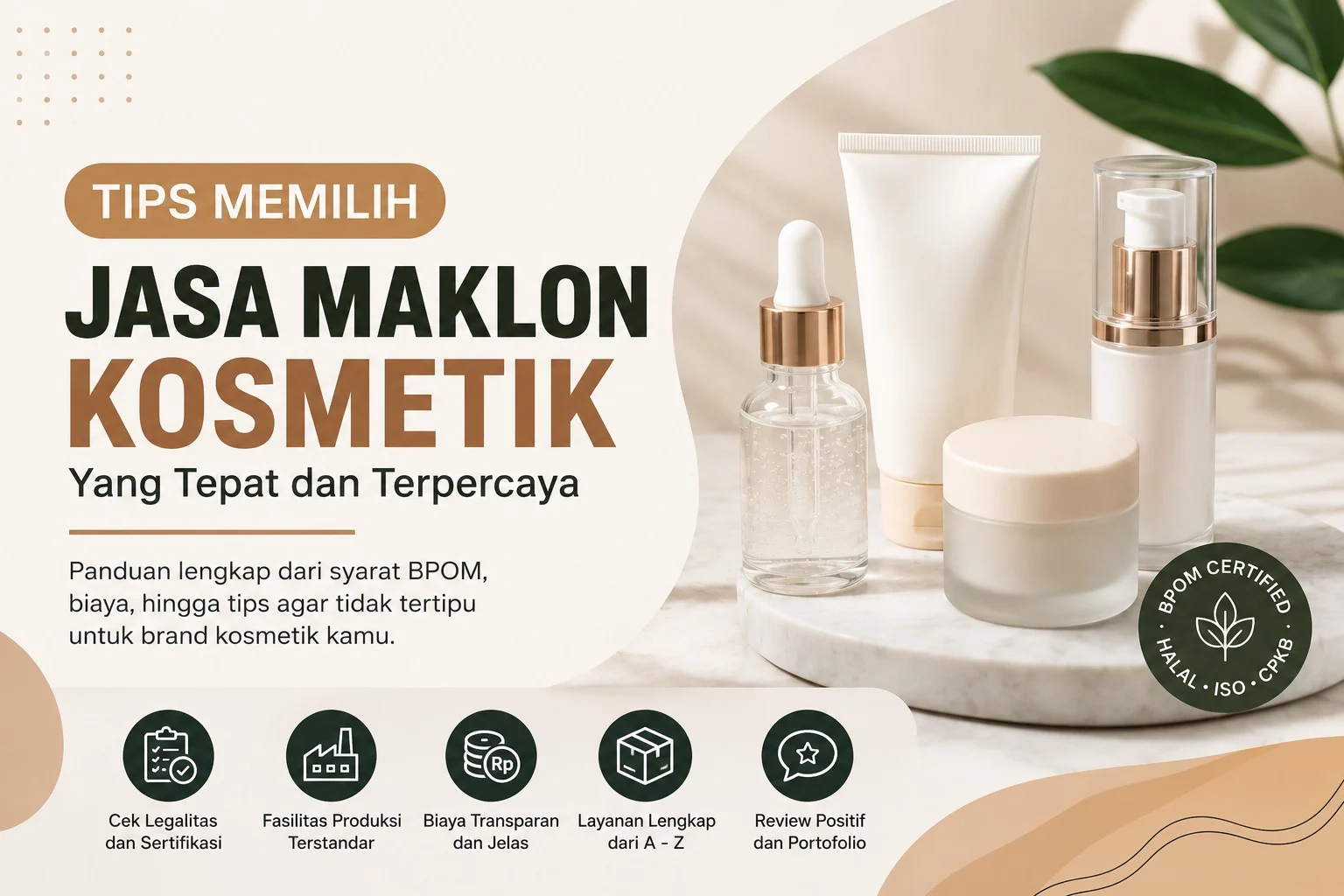 Tips Memilih Jasa Maklon Kosmetik yang Tepat dan Terpercaya