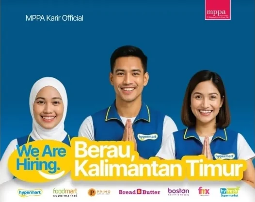 Lowongan Kerja Berau! Hypermart Cari Pelamar untuk Tiga Posisi Ini